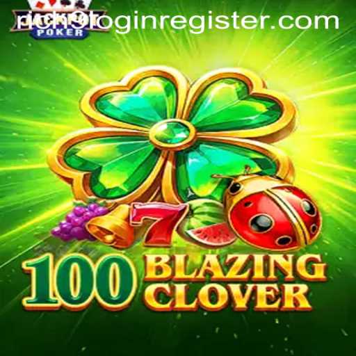 Unveiling the Thrills of 100BlazingClover: A Dive into Gameplay and Strategy
