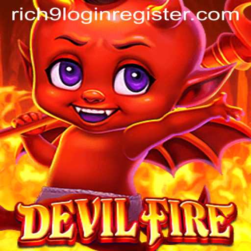 Exploring the Exciting World of DevilFire: An In-Depth Guide